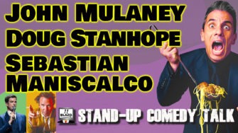 Best comedy on Netflix #2 – Stand-Up Comedy Talk – John Mulaney, Sebastian Maniscalco, Doug Stanhope