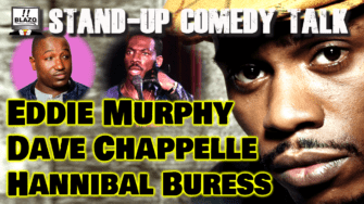 Stand-Up Comedy Talk – Dave Chappelle, Eddie Murphy, Hannibal Buress