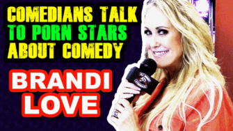 Brandi Love – Comedians talk to Porn Star Brandi Love About Comedy at Exxxotica 2019
