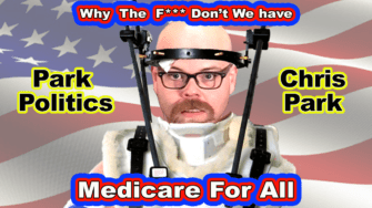 Medicare For All, Why the F*** don’t we have it?? – Park Politics on BLAZO!! News
